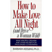 How to Make Love All Night: And Drive a Woman Wild!