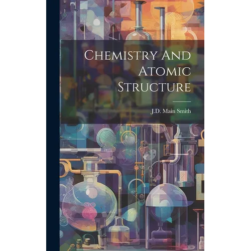 Chemistry And Atomic Structure