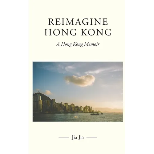 Reimagine Hong Kong