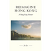Reimagine Hong Kong