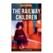 The Railway Children (With All Original Illustrations): Adventure Classic
