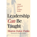 Leadership Can Be Taught: A Bold Approach for a Complex World