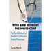 With and Without the White Coat: The Racialization of Southern California's Indian Physicians