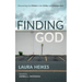 Finding God: Discovering the Divine in the Gritty and Unexpected