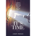 It's Time: A Family's Journey of Discovering Truth and God's Amazing Grace