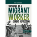 Surviving as a Migrant Worker in the Great Depression: A History Seeking Adventure