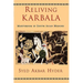 Reliving Karbala: Martyrdom in South Asian Memory