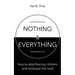 Nothing & Everything: How to stop fearing nihilism and embrace the void
