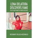 Lena Delatora Discovers Fame: The Life and Times of a North Side Girl