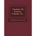 Jardins de France, Volume 42...