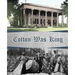 Cotton Was King: Indian Farms to Lauderdale County Plantations