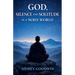 God, Silence and Solitude in a Noisy World