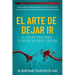 El Arte de Dejar Ir el Dolor Emocional y Las Relaciones Tóxicas: Amor Propio, Autoaceptación y Cómo Encontrar Tu Paz Interior para Adolescentes y Jóve
