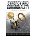 Synergy and Commonality: The Key to Success