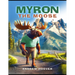 Myron The Moose: Adventure Begins