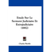 Etude Sur Le Serment Judiciaire Et Extrajudiciaire (1882)