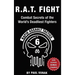 R.A.T. FIGHT Combat Secrets of the World's Deadliest Fighters: Rapid Assault Tactics