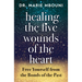 Healing the Five Wounds of the Heart: Free Yourself from the Bonds of the Past