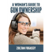 A Woman's Guide to Gun Ownership
