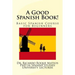 A Good Spanish Book!: Basic Spanish Course for Beginners
