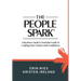 The People Spark: A Business Leader's Essential Guide to Crafting Your Culture With Confidence