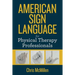 American Sign Language for Physical Therapy Professionals