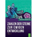 "Die Zahlen der Steine zur ewigen Entwicklung" - Teil 2