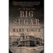 The Big Sugar: A Brigid Reardon Mystery