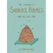 The Casebook of Sherlock Holmes & His Last Bow (Collector's Edition)