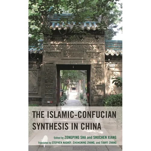 The Islamic-Confucian Synthesis in China
