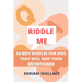 Riddle Me: 50 Best Riddles for Kids That Will Keep Them Excited