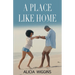 A Place Like Home