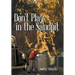 Don't Play in the Sandpit