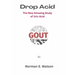 Drop Acid: The New Amazing Study of Uric Acid