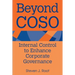Beyond Coso: Internal Control to Enhance Corporate Governance
