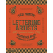 The Sign Painter and Lettering Artist's Reference Book of Alphabets and Ornaments