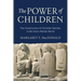 The Power of Children: The Construction of Christian Families in the Greco-Roman World