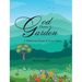 God Plants A Garden: A Different Kind of Love Story
