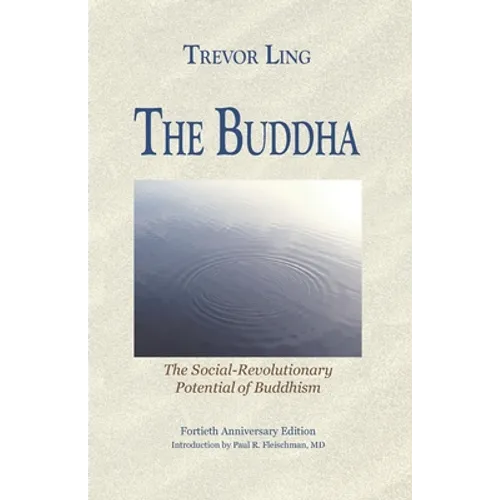 The Buddha: The Social-Revolutionary Potential of Buddhism