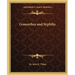 Gonorrhea and Syphilis