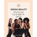 Seeing Beauty: Inviting Every Girl to See Her Body in the Light of Love