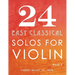 24 Easy Classical Solos for Violin Book 2