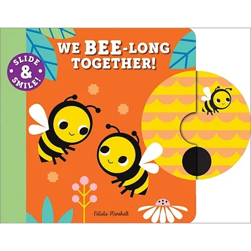 Slide and Smile: We Bee-Long Together!