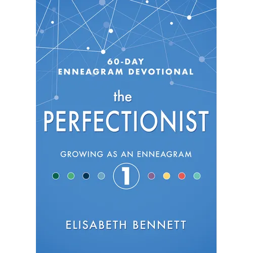 The Perfectionist: Growing as an Enneagram 1