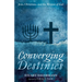 Converging Destinies: Jews, Christians, and the Mission of God