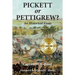Pickett or Pettigrew?: An Historical Essay