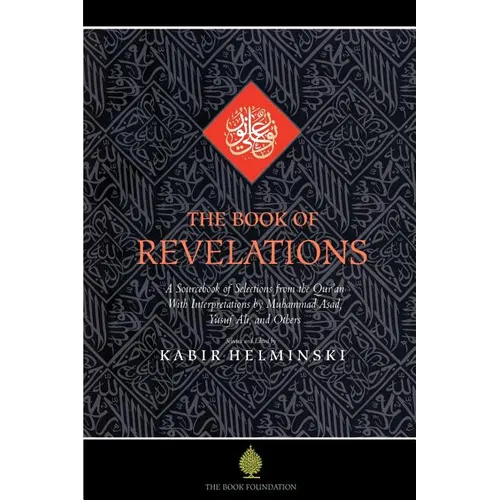 The Book of Revelations: A Sourcebook of Themes from the Holy Qur'an