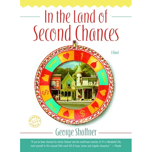 In the Land of Second Chances: In the Land of Second Chances: A Novel