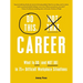 Do This, Not That: Career: What to Do (and Not Do) in 75+ Difficult Workplace Situations