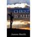 Christ Is All!